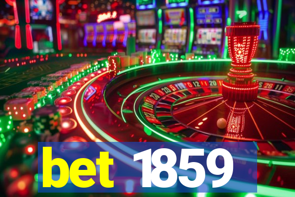 bet 1859